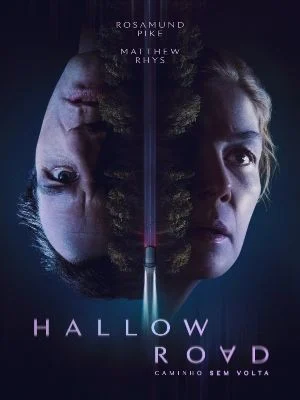 Pôster oficial em português do filme de suspense Hallow Road: Caminho Sem Volta.